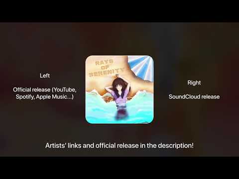 [comparison] DVRST, Safety & Nia.wave - Rays of Serenity (soundcloud vs official release)