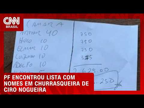 PF encontrou lista com “nomes” de deputados na churrasqueira de Ciro Nogueira | CNN AGORA