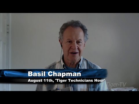 August 11th Tiger Technicians Hour with Basil Chapman on TFNN - 2017
