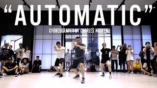 ZHU feat. AlunaGeorge &quot;Automatic&quot; Choreography by Charles Nguyen