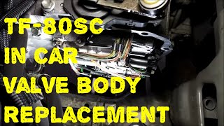 Volvo XC90 TF80SC Valve Body Replace in car AW TF-80SC  AF21  AW6A-EL