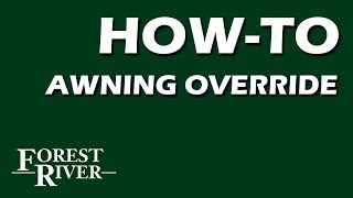 Forest River - How to Manually Override an RV Awning