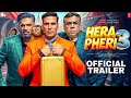 Hera Pheri 3 Trailer Akshay Kumar Suniel Sheety Paresh Rawal Priyadarshan Concept Trailer