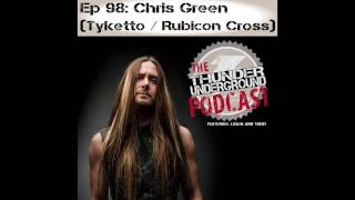 Ep98 Chris Green (Tyketto / Rubicon Cross)