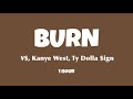 burn 1 hour || ¥$, Kanye West, Ty Dolla $ign