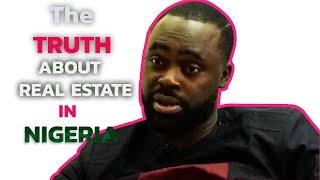The Truth About Real Estate in Nigeria | Journey into Real Estate Business |  LLB with Akeem Shittu