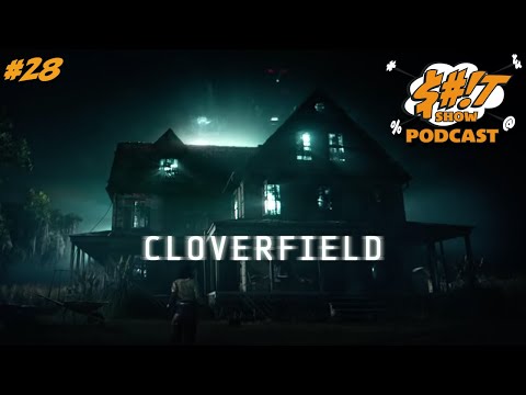 Sh*t Show Podcast: The Cloverfield Universe