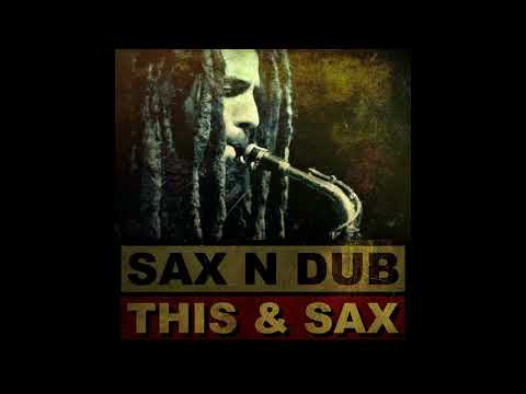 Sax N Dub - This & Sax