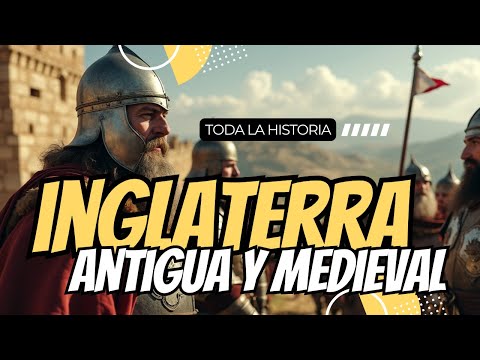 Historia de INGLATERRA ANTIGUA Y MEDIEVAL | Conquistas, Reyes y Traiciones ⚔️👑