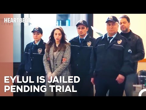 Eylul Gets Arrested With a Court Order - Heartbeat Episode 23
