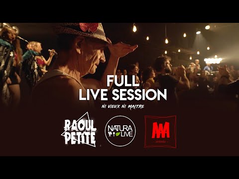 RAOUL PETITE Natura'Live • FULL SESSION