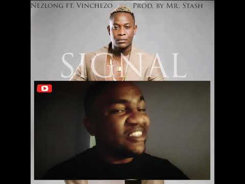 FIRST REACTION :: Nez Long - Signal (Feat. Vinchezo)