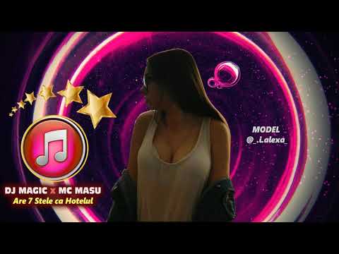 Dj Magic ❌ @McMasuOficial - Are 7 Stele ca Hotelul 🔥 Ultra Mix