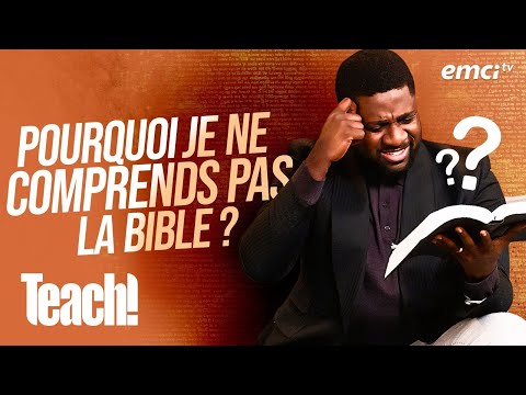 Pourquoi je ne comprends pas la Bible ? - Teach! - Athoms Mbuma -REDIFF