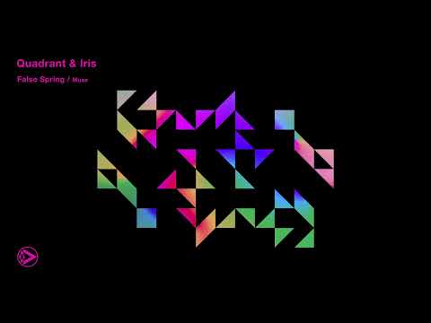 Quadrant & Iris - False Spring