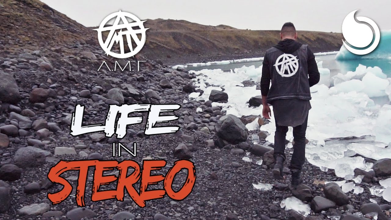 A.M.T — Life In Stereo