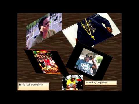 Bordo- fuck around mix