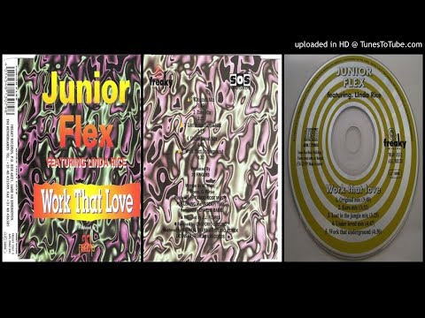 Junior Flex featuring Linda Rice – Work that Love (Euro Mix – 1995)