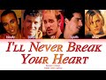 Backstreet Boys I Ll Never Break Your Heart Color Coded Lyrics