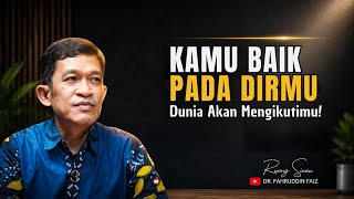 Download lagu Perlakukan Dirimu Dengan Baik, Maka Dunia Akan Mengikutimu! | Dr. Fahruddin Faiz mp3 Download lagu Perlakukan Dirimu Dengan Baik, Maka Dunia Akan Mengikutimu! | Dr. Fahruddin Faiz mp3