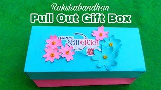 Rakshabandhan Pull-Out Gift Box for you loving cute sister