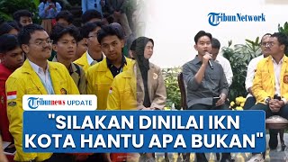 Gibran Kirim Mahasiswa ke IKN Nusantara: Silakan Dinilai Sendiri Apakah Kota Hantu Apa Bukan