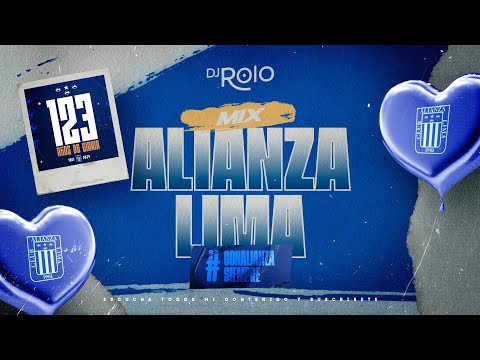 💙🤍DJ ROLO || MIX ALIANZA LIMA 💙🤍