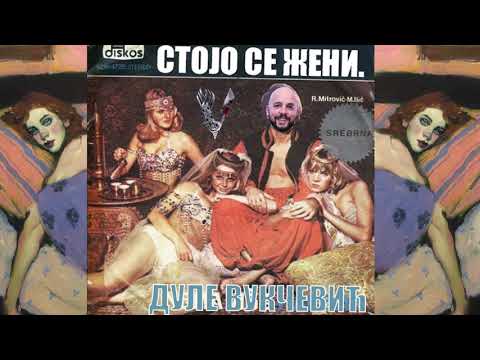 Dule Vukčević - Stojo se ženi