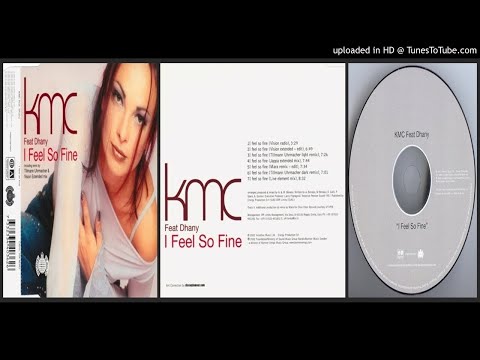 KMC feat. Dhany – I Feel So Fine (Tillmann Uhrmacher Light Remix – 2002)