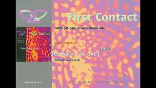Gotta get Back (Radio mix) - First Contact