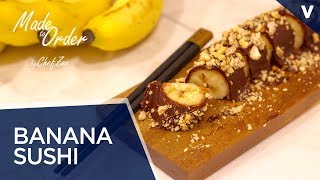 Banana Sushi | No Bake Desserts | Vegan Desserts | Made To Order | Chef Zee Cooks