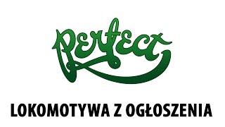 Perfect - Lokomotywa z ogłoszenia