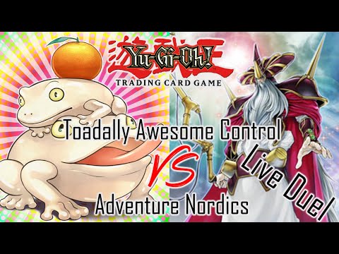 YuGiOh! Live Duels! | Toadally Awesome Control VS Adventure Nordic | March 2022