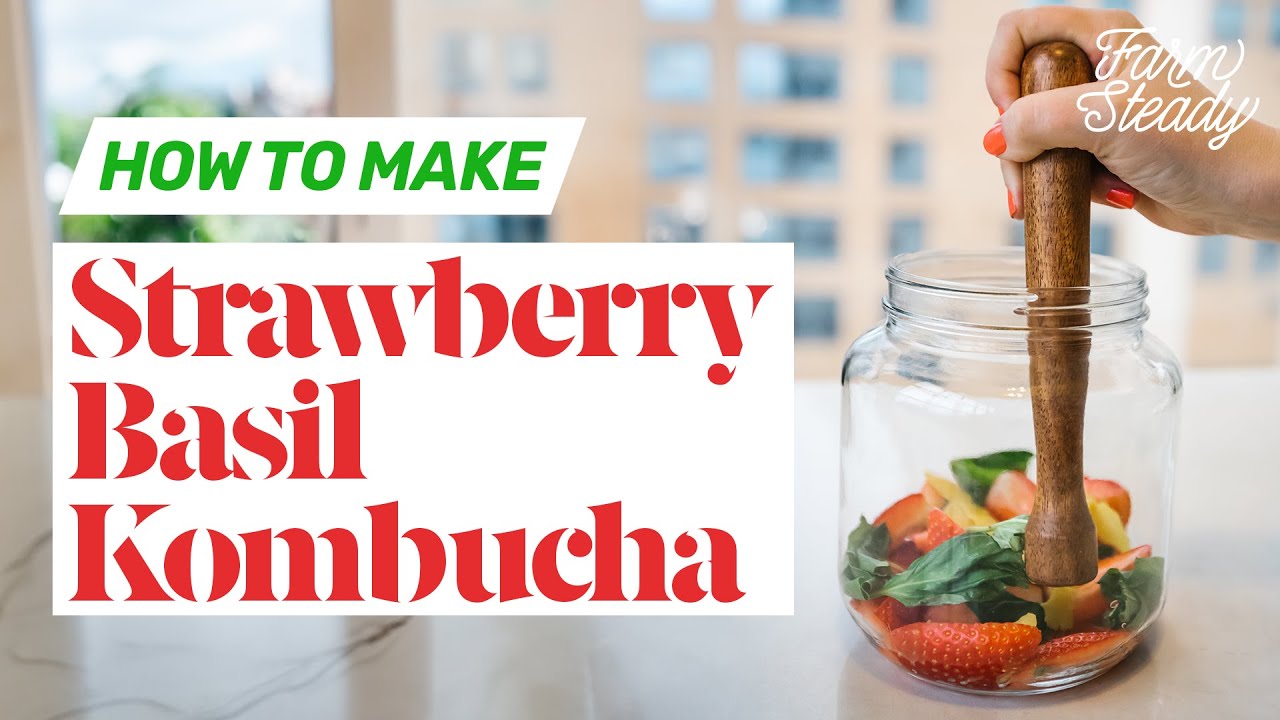 How to Make Strawberry Basil Kombucha