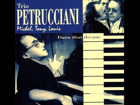 Michel Petrucciani Trio - Darn That Dream