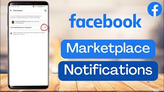 Enable Facebook Marketplace Notifications in 2022