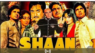 shaan hindi movie | amitabh bachchan shashi Kapoor sunil dutt Shatrughan Sinha kulbhushan k