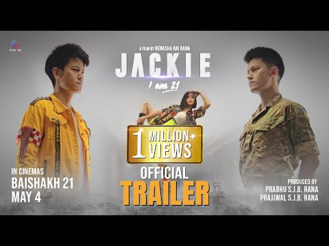 JACKIE - I AM 21| OFFICIAL TRAILER | DHIRAJ MAGAR | JASSITA GURUNG