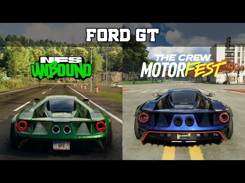 Ford GT - Need For Speed Unbound vs The Crew Motorfest