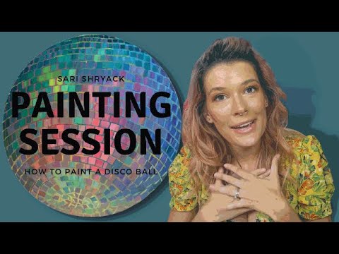 Let's Paint Together!! ( How To Paint My Original Disco Ball!)