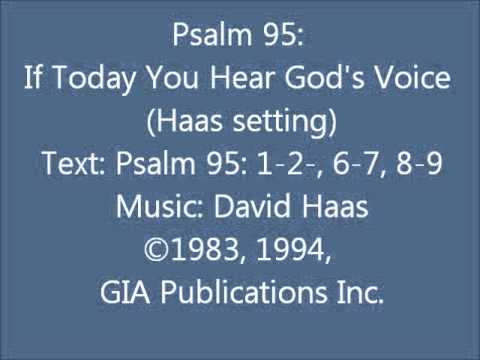 Psalm 95: If Today You Hear God's Voice (Haas setting)