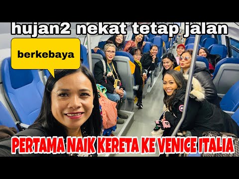PERTAMA NAIK KERETA DI KOTA VENICE ITALIA.SEDIH KARENA HUJAN SEHARIAN