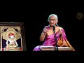 Carnatic Music Layaaswaada Ep 16 Structural Differences In Aditala Compositions Tsssathyavathi