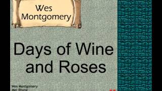 Wes Montgomery:  Days of Wine and Roses.