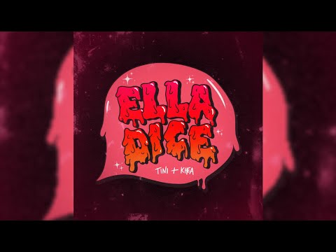 TINI, KHEA - Ella Dice (Demo / Audio)