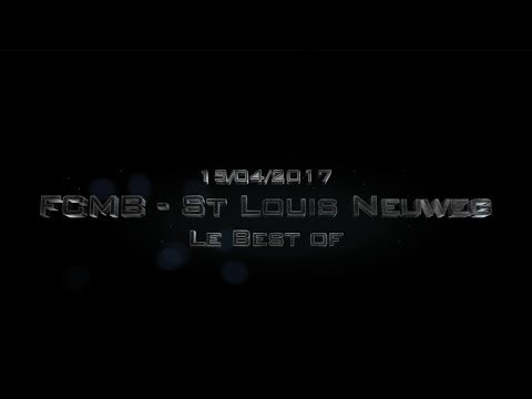 FCMB / St Louis Neuweg - BestOf - 15/04/2017