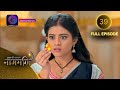 Full Episode Ishq Ki Dastaan नागमणि 39 Naagmani Dangal 2