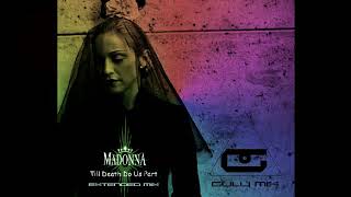 MADONNA - Till Death Do Us Part - Extended Mix (Guly Mix)