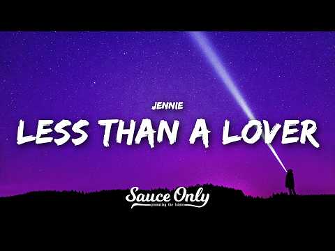 JENNIE - Less Than A Lover (Lyrics)