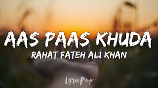  Tu Na Jaane Aas Pass Hai Khuda  (Lyric Video)  An